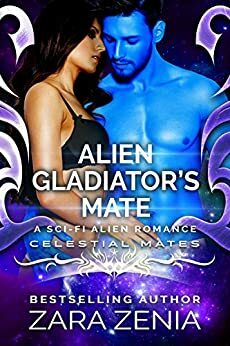 Alien Gladiator's Mate by Zara Zenia