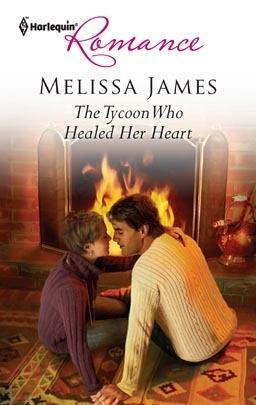 The Tycoon Who Healed Her Heart by Melissa James