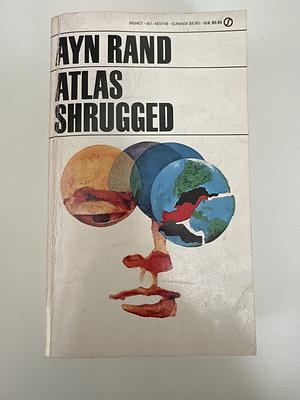 Atlas Shrugged by Leonard Peikoff, Ayn Rand