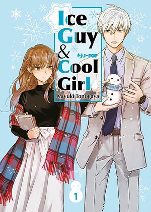 Ice Guy and the Cool Female Colleague by Miyuki Tonogaya