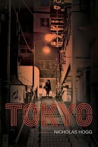 Tokyo by Nicholas Hogg