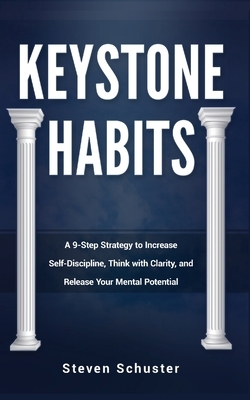 Keystone Habits by Steven Schuster