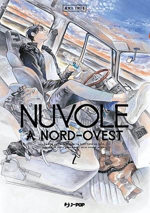 Nuvole a nord-ovest, Vol. 2 by Aki Irie