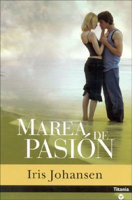 Marea de Pasion by Iris Johansen