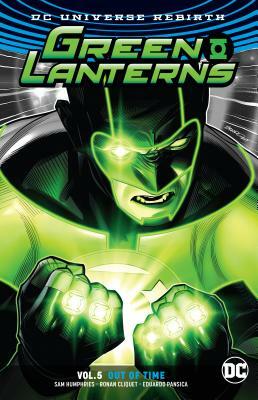 Green Lanterns Vol. 5: Out of Time (Rebirth) by Sam Humphries