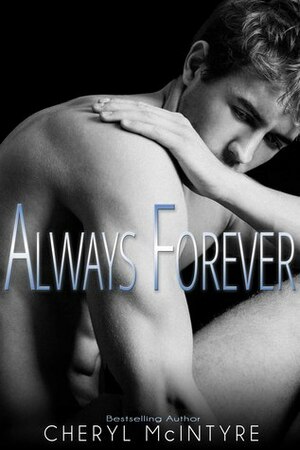 Always Forever by Cheryl McIntyre