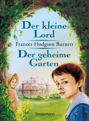 Der Kleine Lord / Der Geheime Garten by Frances Hodgson Burnett