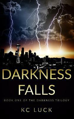 Darkness Falls by Kc Luck