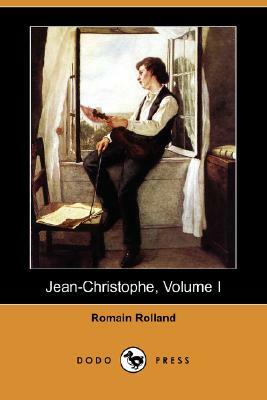 Jean-Christophe, Volume I (Dodo Press) by Romain Rolland