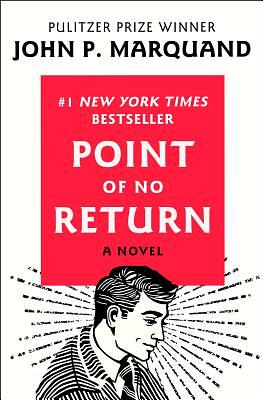 Point of No Return by John P. Marquand