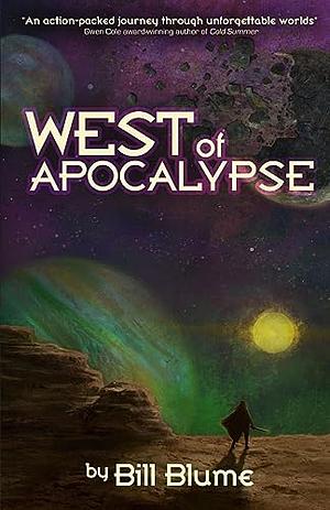 West of Apocalypse by Bill Blume