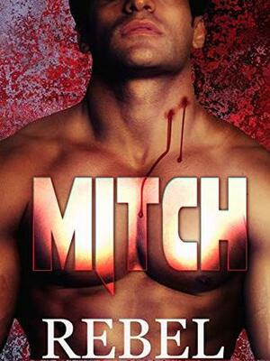 Mitch by Dakota Rebel