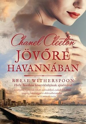 Jövőre ​Havannában by Chanel Cleeton