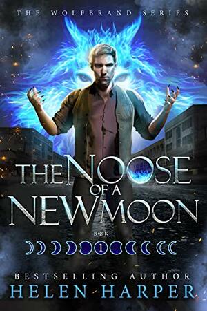 The Noose Of A New Moon by Helen Harper