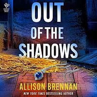 Out of the Shadows by Allison Brennan