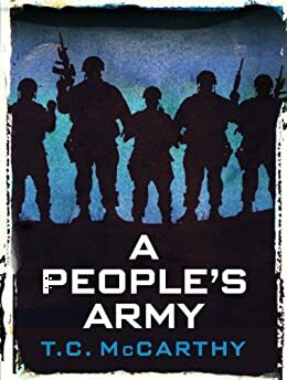 A People's Army by T.C. McCarthy