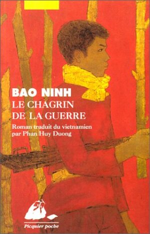 Le Chagrin de la guerre by Bảo Ninh