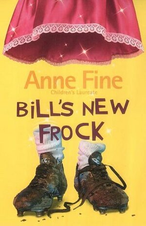 Bill's New Frock by Anne Fine