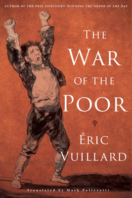 The War of the Poor by Éric Vuillard