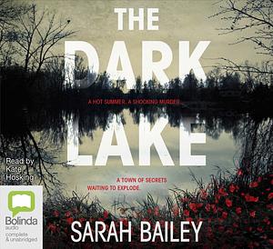 The Dark Lake by Sarah Bailey