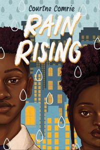 Rain Rising by Courtne Comrie