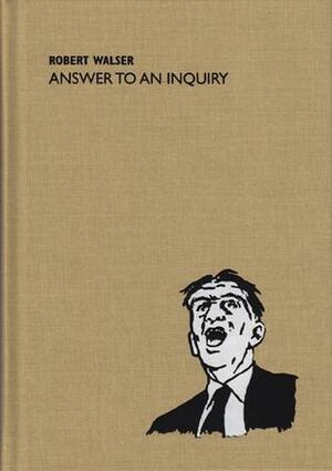 Answer to an Inquiry by Robert Walser