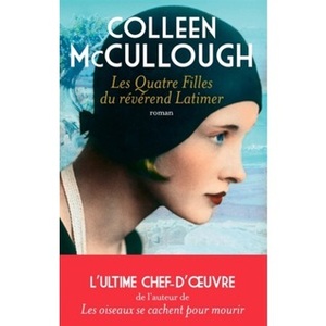 Les quatre filles du révérend latimer by Colleen McCullough