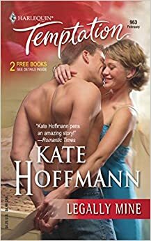 Legally Mine by Kate Hoffmann