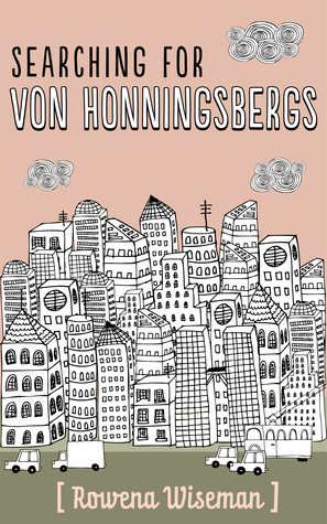 Searching for Von Honningsbergs by Rowena Wiseman