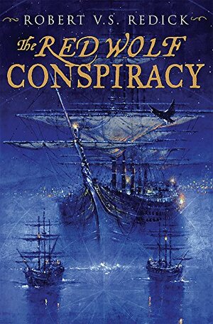 The Red Wolf Conspiracy by Robert V.S. Redick