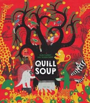 Quill Soup by Alan Durant, Dale Blankenaar