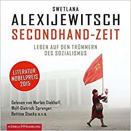 Secondhand-Zeit: Leben auf den Trümmern des Sozialismus by Svetlana Alexiévich