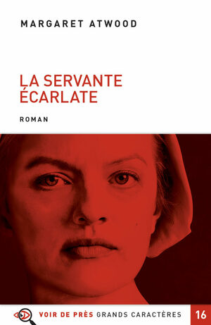 La servante écarlate by Margaret Atwood