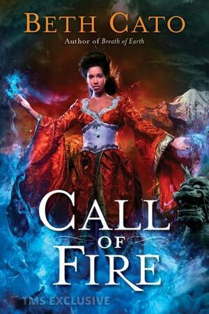 Call of Fire by Beth Cato