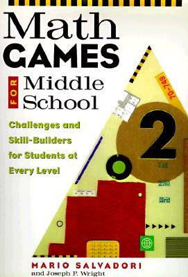 Math Games for Middle School by Mario Salvadori