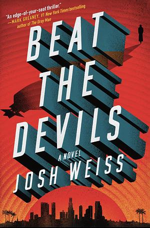 Beat the Devils by Josh Weiss