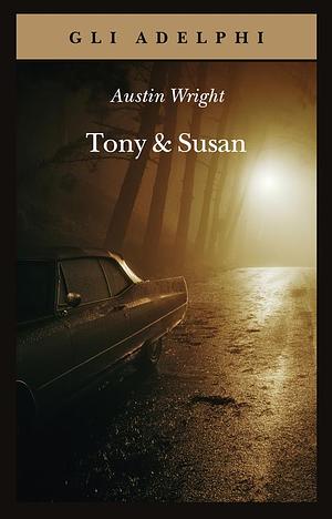 Tony & Susan by Austin Wright, Mario Biondi