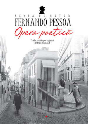 Opera poetică by Fernando Pessoa, Dinu Flămând