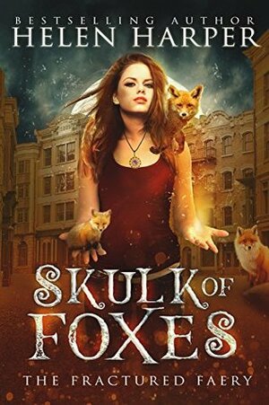 Skulk of Foxes by Helen Harper