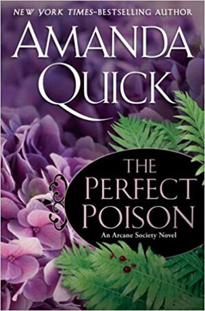 The Perfect Poison by Jayne Ann Krentz, Amanda Quick