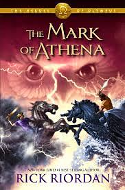 The Mark of Athena by Rick Riordan