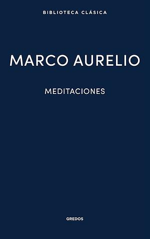 Meditaciones by Marcus Aurelius