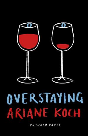 Overstaying by Ariane Koch