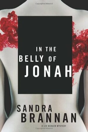 In the Belly of Jonah by Sandra Brannan