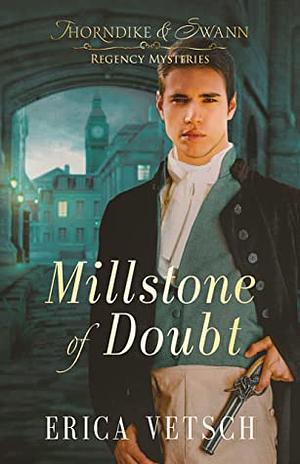 Millstone of Doubt by Erica Vetsch