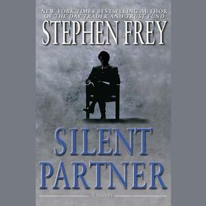 Silent Partner by Stephen Frey