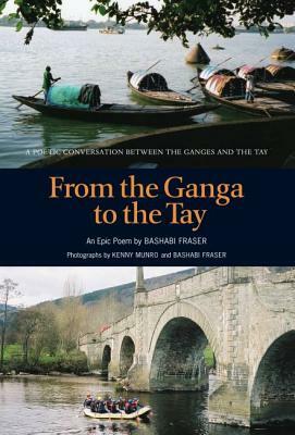 From the Ganga to the Tay by Bashabi Fraser