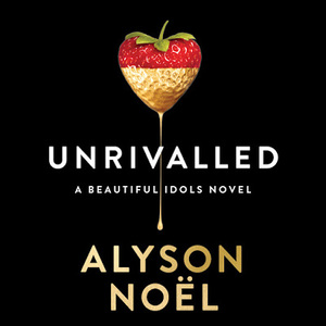 Unrivalled by Alyson Noël