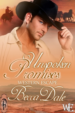 Unspoken Promises by Becca Dale
