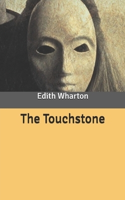 The Touchstone by Edith Wharton